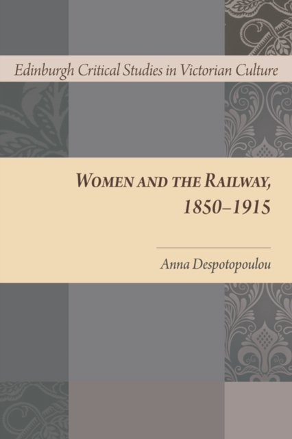 Women and the Railway 1850-1915