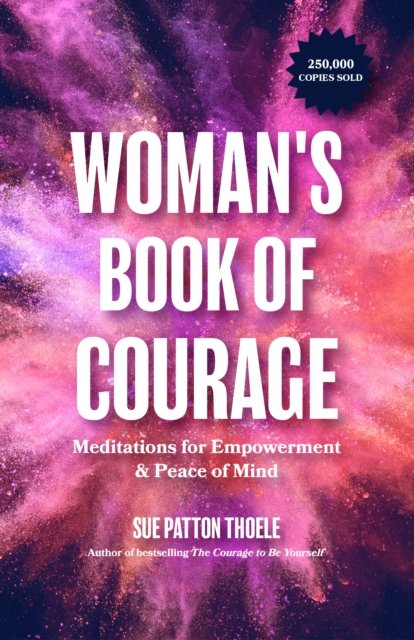 The Woman''s Book of Courage