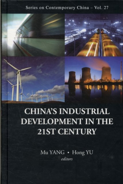 China''s Industrial Development in the 21st Century