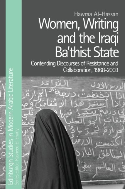 Women, Writing and the Iraqi Ba‘thist State