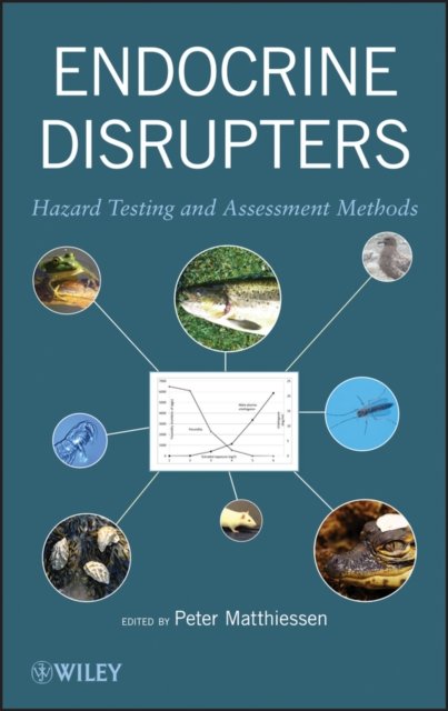 Endocrine Disrupters – Hazard Testing and Assessment Methods