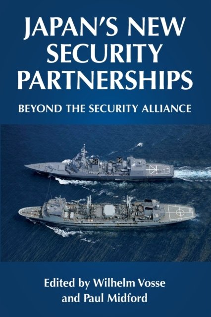 Japan's New Security Partnerships