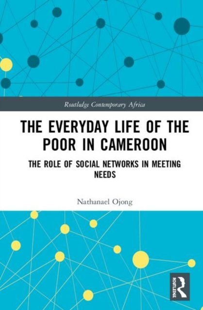 The Everyday Life of the Poor in Cameroon