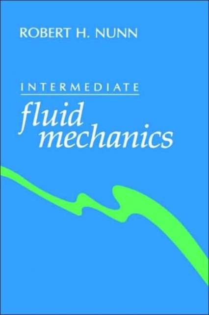Intermediate fluid mechanics