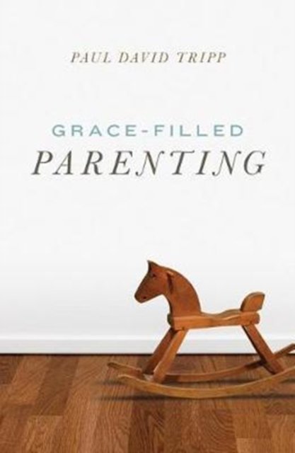 Grace–Filled Parenting (25–pack)