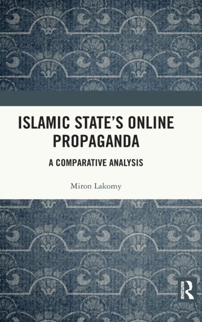 Islamic State''s Online Propaganda