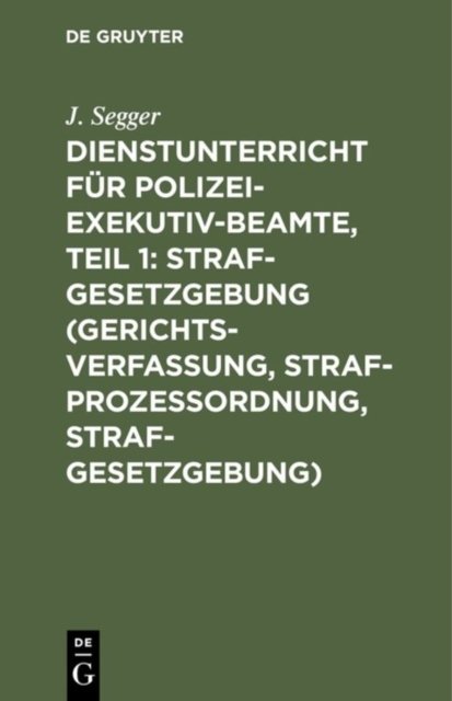 Dienstunterricht fur Polizei-Exekutiv-Beamte, Teil 1