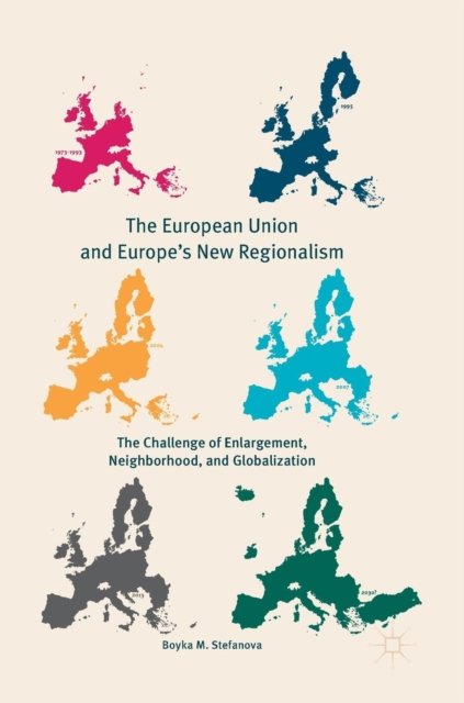 The European Union and Europe's New Regionalism