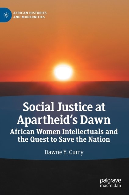 Social Justice at Apartheid''s Dawn