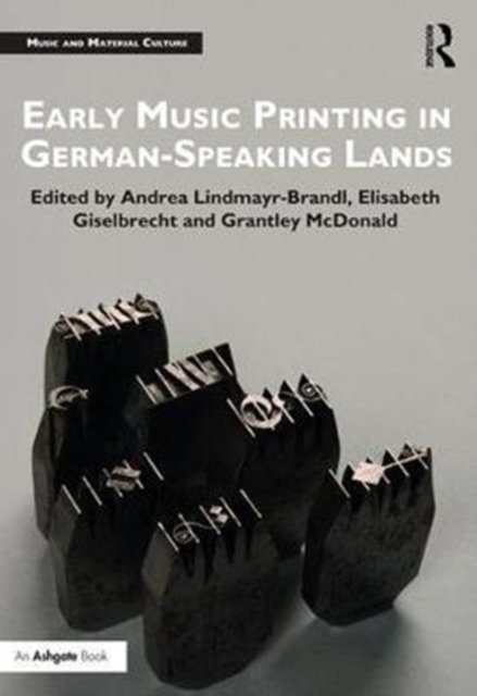 Early Music Printing in German-Speaking Lands