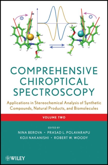 Comprehensive Chiroptical Spectroscopy V2 Applications in Stereochemical Analysis of Synthetic Compounds,Natural Products,Biomolecules