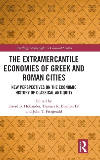 The Extramercantile Economies of Greek and Roman Cities