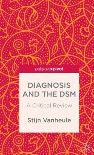 Diagnosis and the DSM
