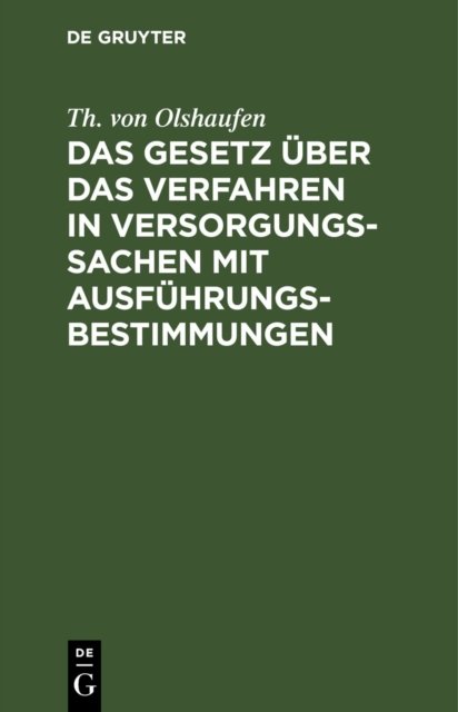Gesetz über das Verfahren in Versorgungssachen mit Ausführungsbestimmungen