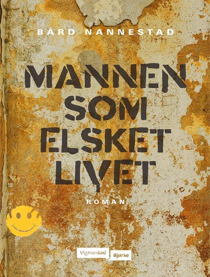Mannen som elsket livet - roman