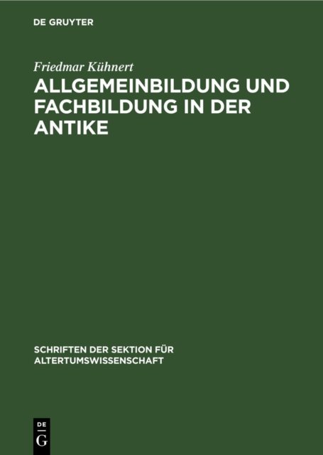 Allgemeinbildung Und Fachbildung in Der Antike