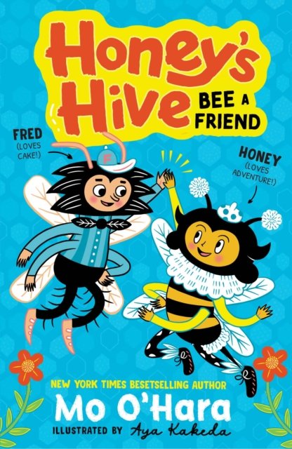 Honey''s Hive:  Bee a Friend