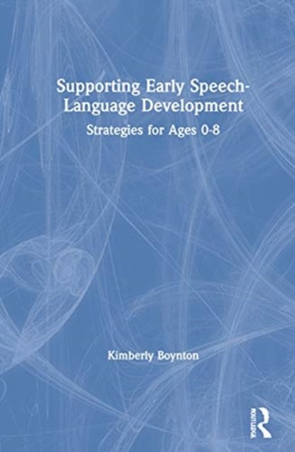 Supporting Early Speech-Language Development