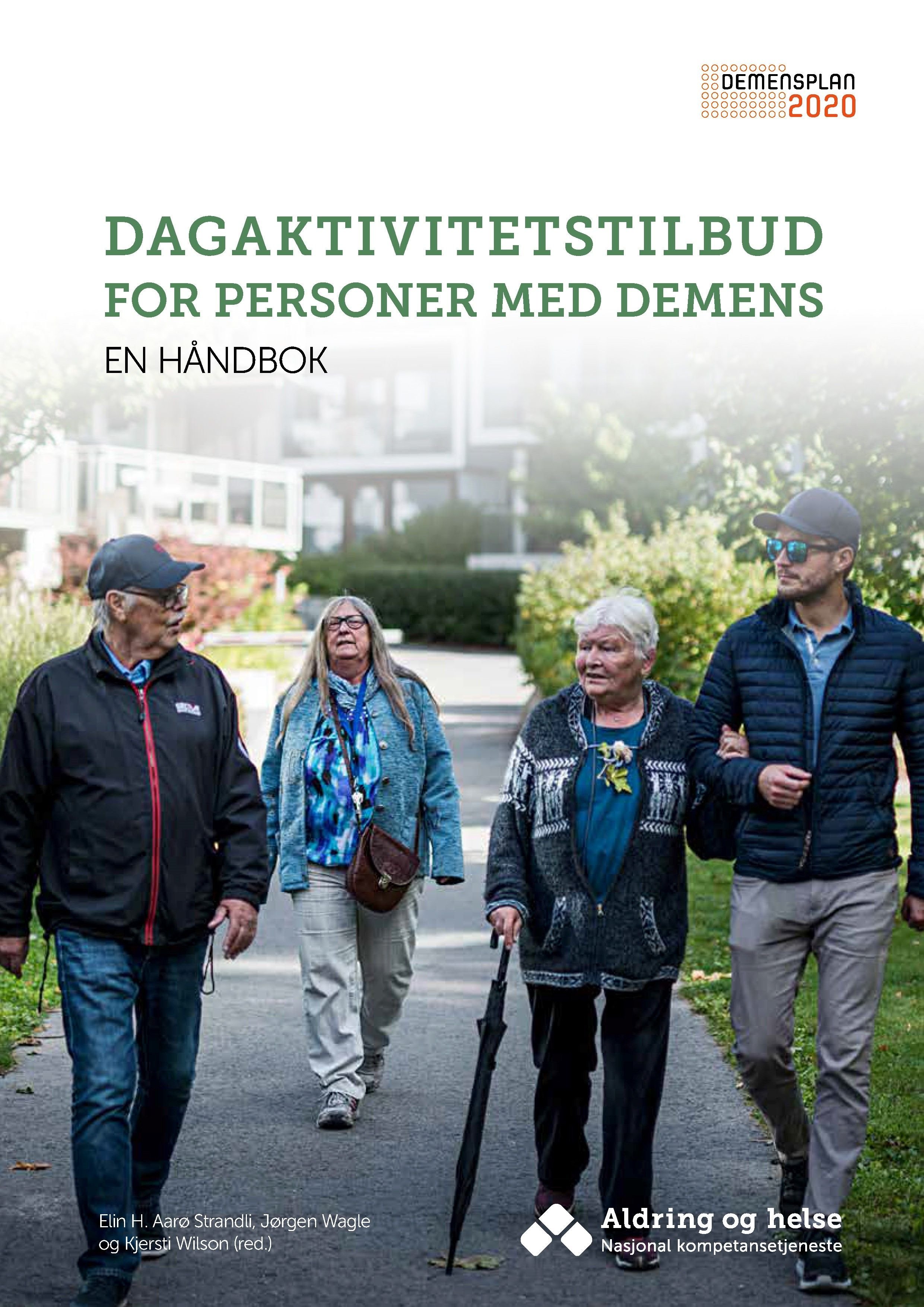 Dagaktivitetstilbud for personer med demens - en håndbok