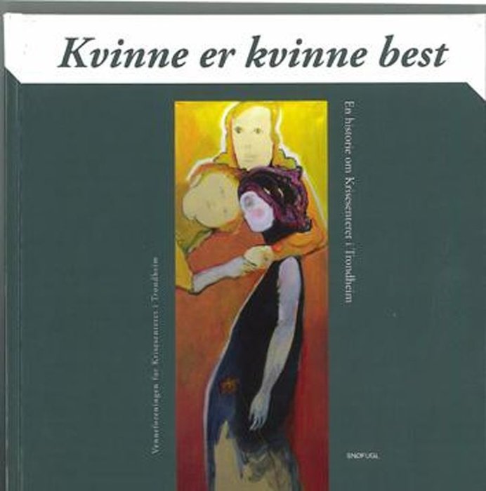 Kvinne er kvinne best