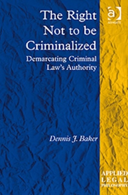 The Right Not to be Criminalized