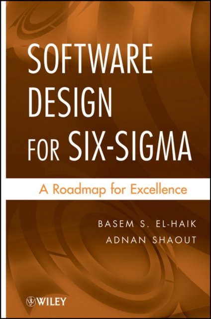 Software Design for Six Sigma – A Roadmap for Excellence