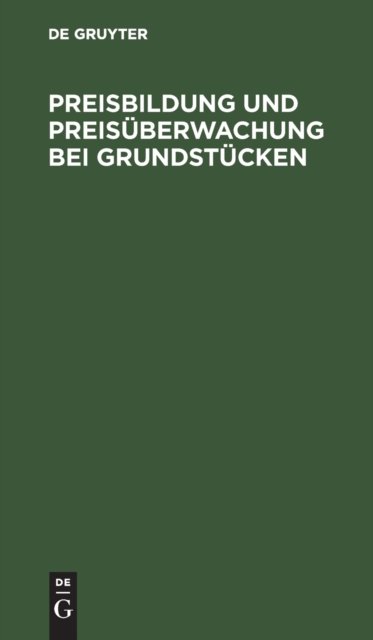 Preisbildung Und Preisuberwachung Bei Grundstucken