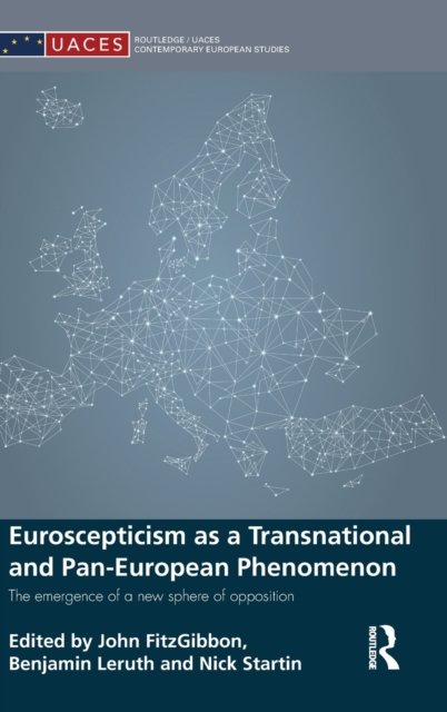 Euroscepticism As a Transnational and Pan-European Phenomenon