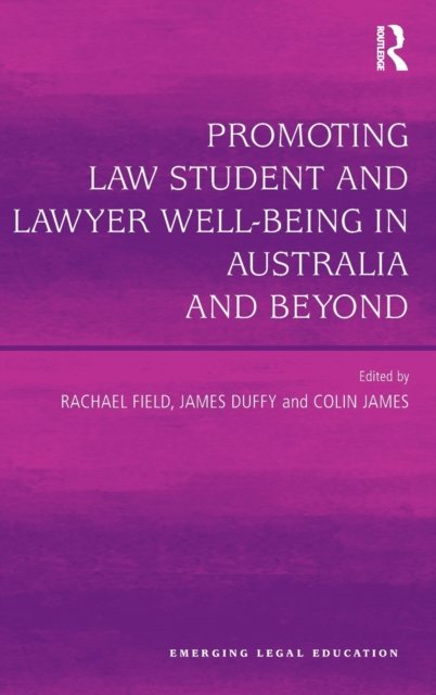 Promoting Law Student and Lawyer Well-Being in Australia and Beyond