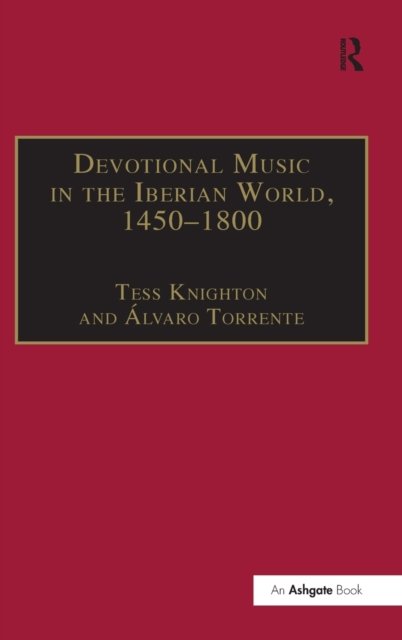 Devotional Music in the Iberian World, 1450–1800