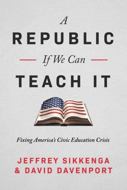 A Republic, If You Can Teach It