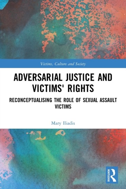 Adversarial Justice and Victims Rights