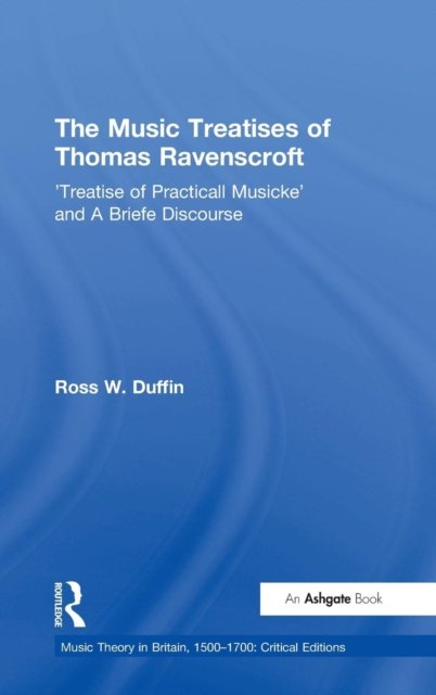 The Music Treatises of Thomas Ravenscroft