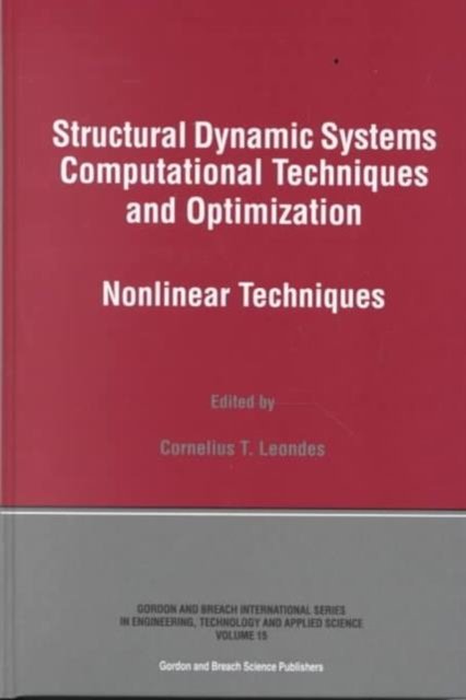 Structural Dynamic Systems Computational Techniques and Optimization