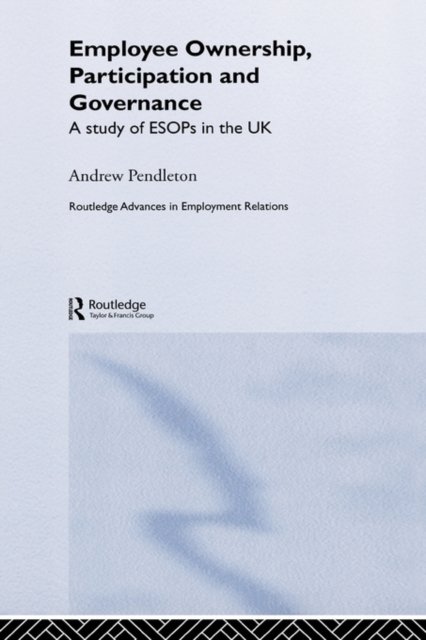 Employee Ownership, Participation and Governance