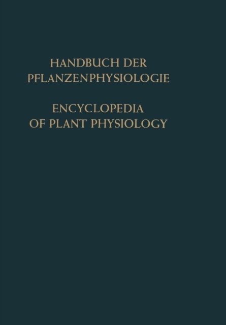 Genetische Grundlagen Physiologischer Vorgange · Konstitution der Pflanzenzelle / Genetic Control of Physiological Processes · The Constitution of the Plant Cell