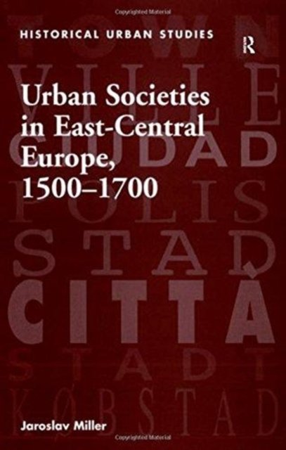 Urban Societies in East-Central Europe, 1500–1700