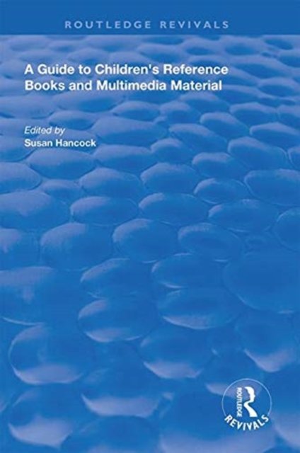 A Guide to Children''s Reference Books and Multimedia Material