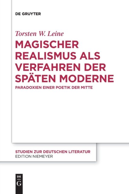 Magischer Realismus Als Verfahren Der Späten Moderne