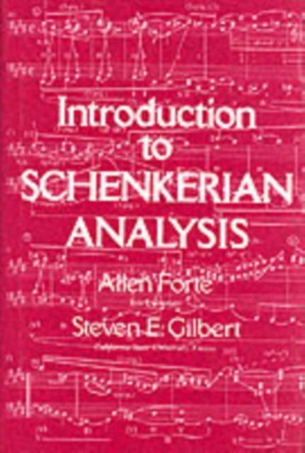 Intro to Schenkerian Analysis – Form & Content in Tonal Music