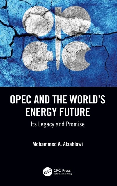 OPEC and the World''s Energy Future