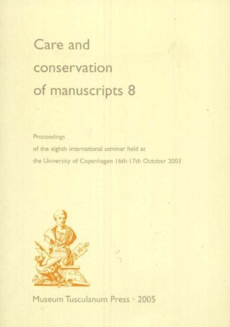 Care & Conservation of Manuscripts, Volume 8