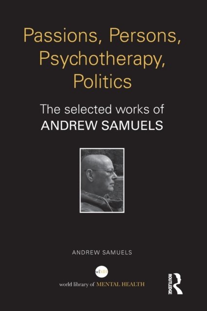 Passions, Persons, Psychotherapy, Politics