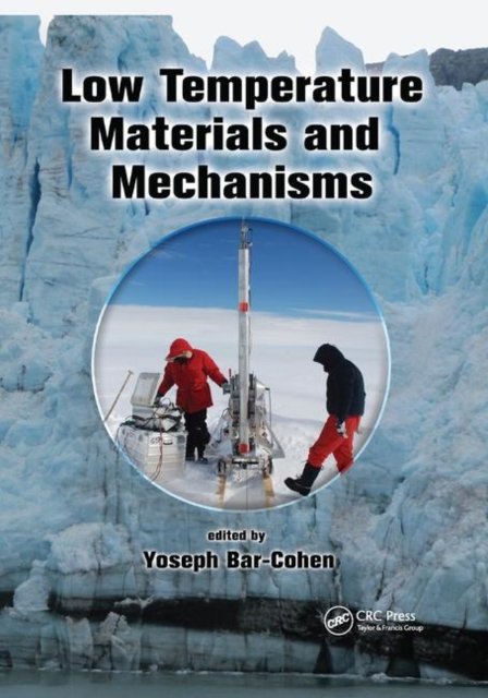 Low Temperature Materials and Mechanisms