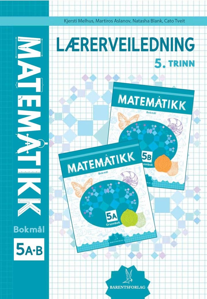 Matematikk - Lærerveiledning  5. trinn : 5AB