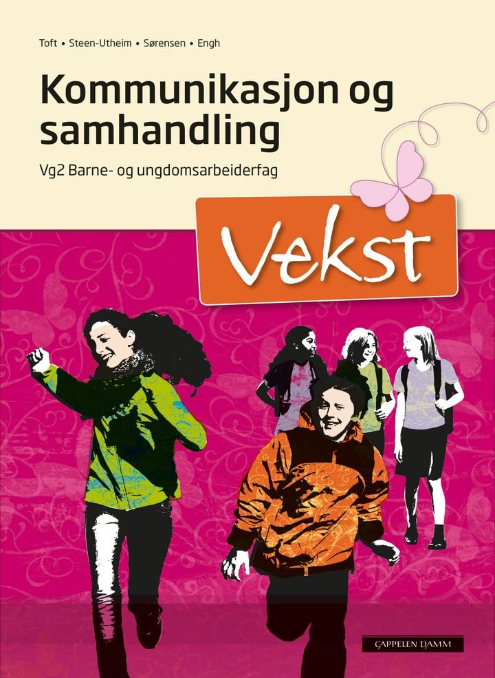 Vekst - kommunikasjon og samhandling : vg2 barne- og ungdomsarbeidarfag