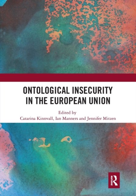 Ontological Insecurity in the European Union