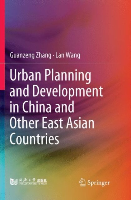Urban Planning and Development in China and Other East Asian Countries