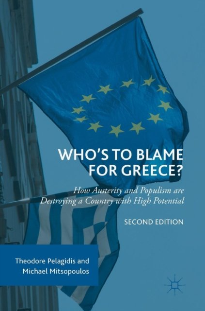 Who''s to Blame for Greece?