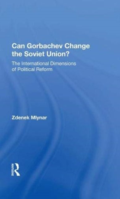 Can Gorbachev Change The Soviet Union?